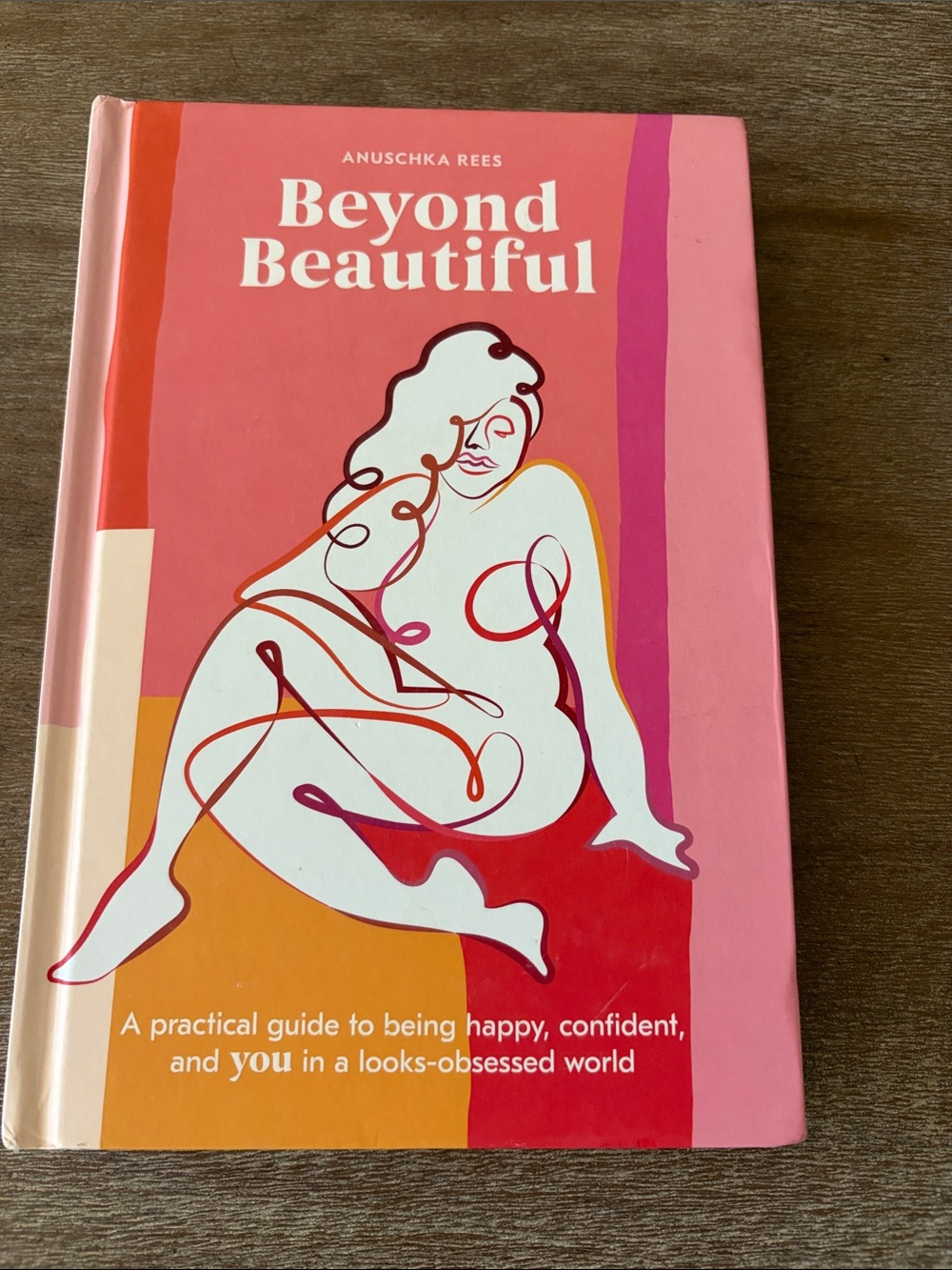 Beyond Beautiful by Anuschka Rees, Hardback